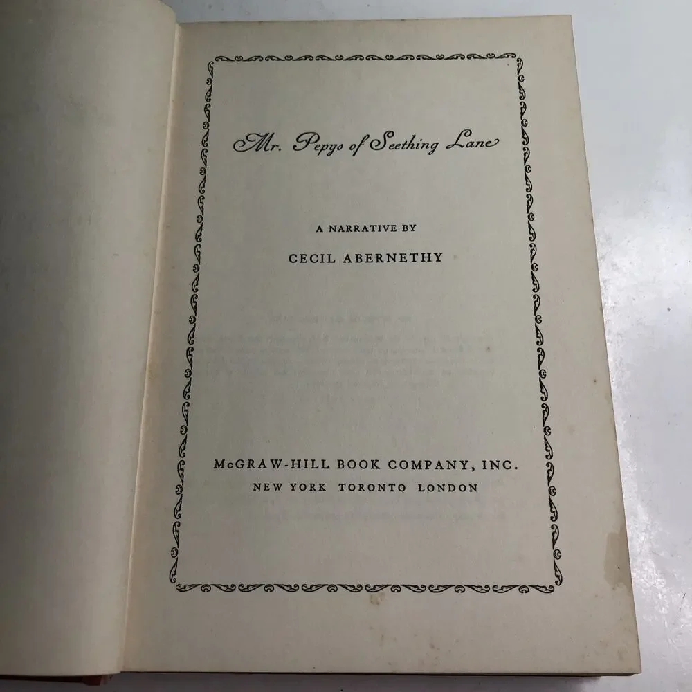 Mr. Pepys Of Seething Lane A Narrative By Cecil Abernathy 1957 HC SIGNED